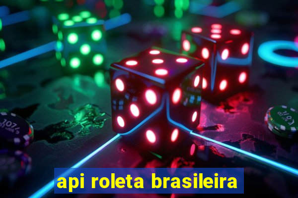 api roleta brasileira